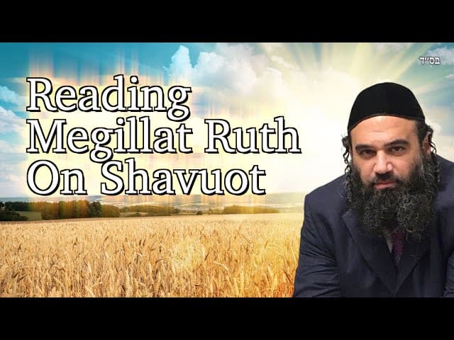 Shavuot, The Book of Ruth and Jewish Converts