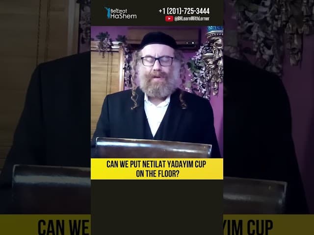 Can we put Netilat Yadayim cup on the floor? #Torah #shorts