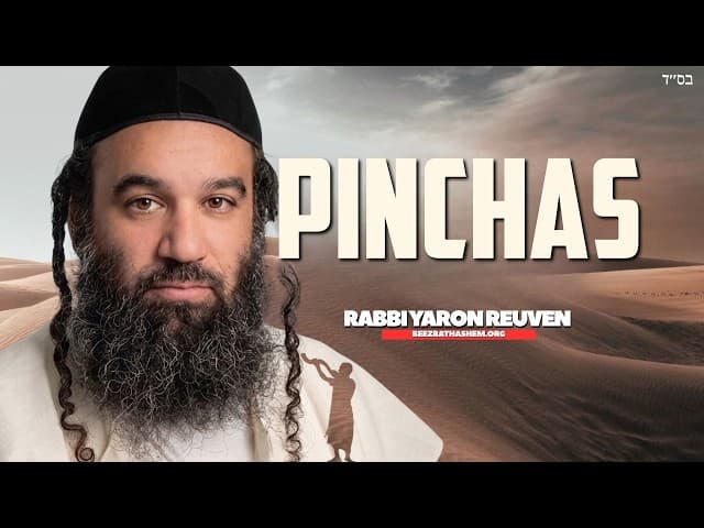 Der Mann, der die Juden rettete: Parashat Pinchas