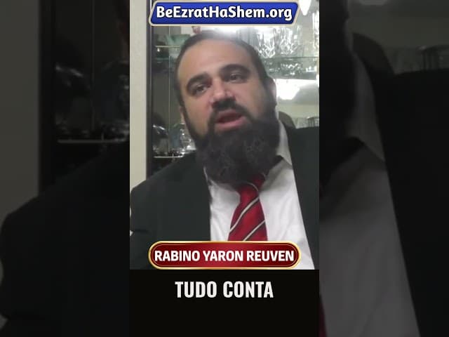 Tudo Conta #Torá #Judeu #RabinoYaronReuven