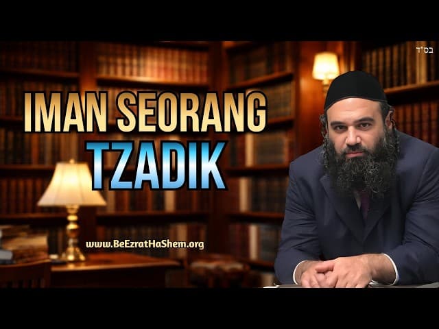 Iman Seorang Tzadik Bagian 3 | Mussar Pirkei Avot 127