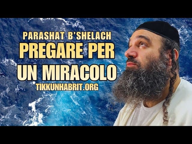 Quando la preghiera non basta: Parashat B'Shelach