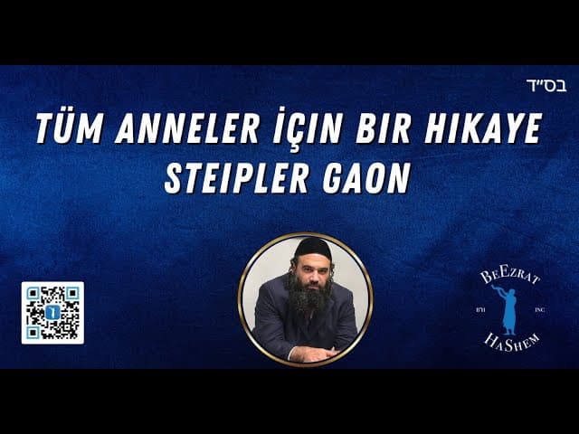 Tüm Anneler İçin Bir Hikaye - Steipler Gaon