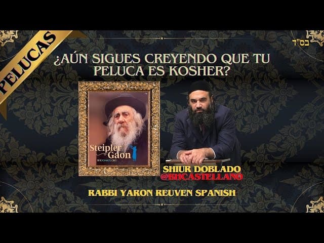 ¿Continúas pensando que tu peluca es Kosher?