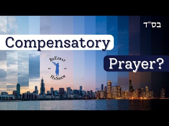If One Missed Praying the Amidah, Can They Make It Up in the Next Prayer Session?