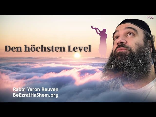 Den höchsten Level von Gan Eden erreichen.