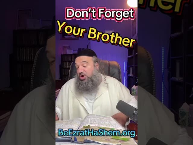 Don't Forget Your Brother