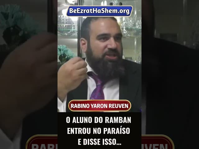 O Aluno Do Ramban Entrou No Paraíso E Disse Isso… #Torá #Judeu #RabinoYaronReuven #shorts