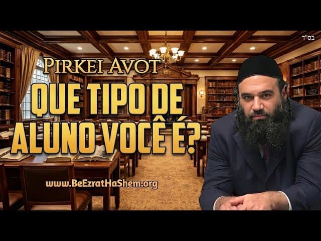 O Rabino Tem a Sua Cura? Parte 2 - MUSSAR Pirkei Avot (117)