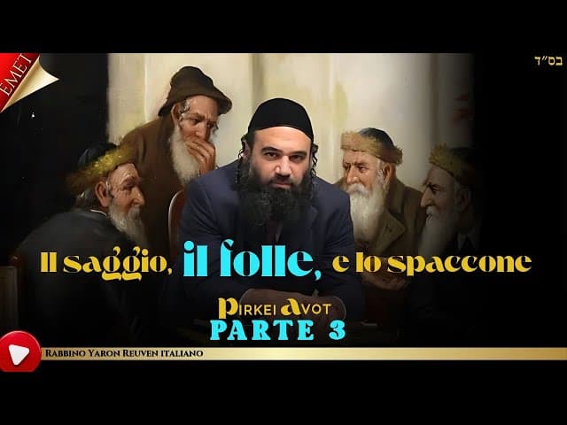 Il saggio, lo sciocco e lo spaccone PARTE 3 - MUSSAR
