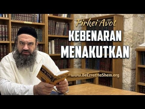 Kebenaran Menakutkan - MUSSAR Pirkei Avot