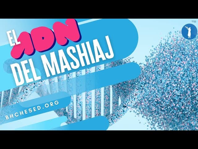 El ADN del Mashiaj