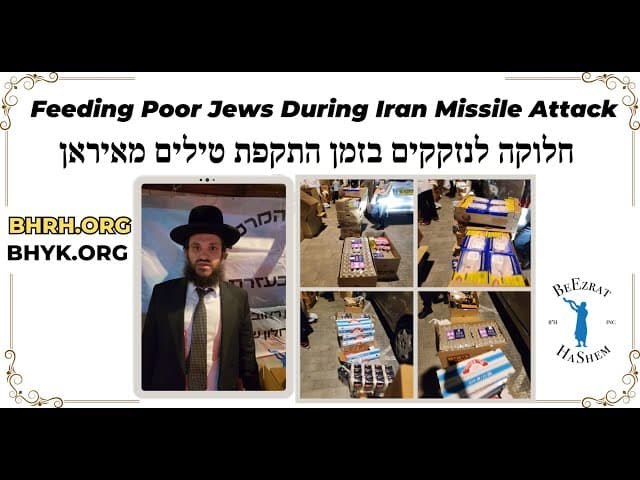 Feeding Poor Jews During Iran Missile Attack