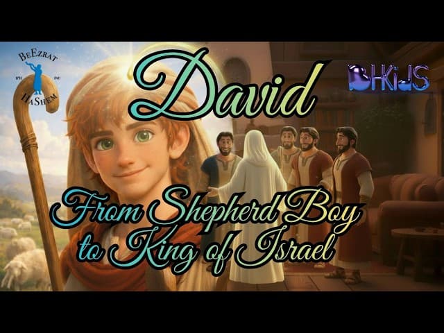 David- From Shepherd Boy 🐑 to King of Israel 👑✨ | TORAH FOR KIDS AI