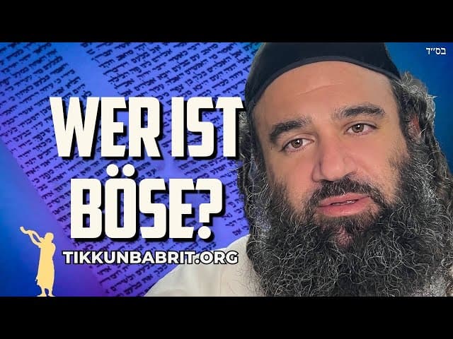 Wer ist laut Tora böse?