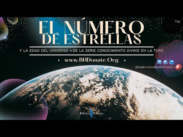El número de las Estrellas y la Edad del Universo, Serie Conocimiento Divino En LA TORÁ.