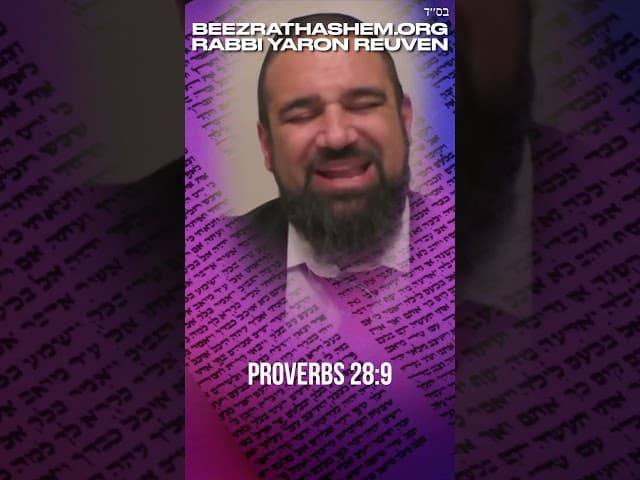 Does HaShem Listen To Your Prayers? Proverbs 28:9 #RabbiYaronReuven #Judaism #Torah #Proverbs #KIRUV