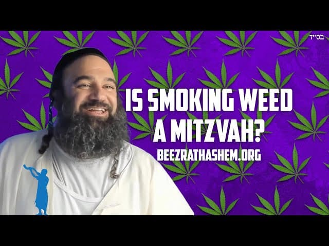 Is It A Mitzvah To Smoke Weed?