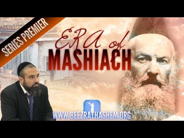 SERIES PREMIER - ERA OF MASHIACH