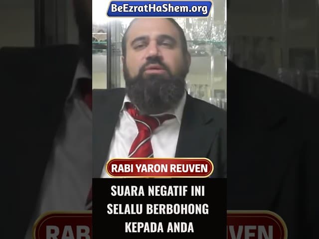 Suara Negatif Ini Selalu Berbohong Kepada Anda #Torah #Yahudi #RabiYaronReuven
