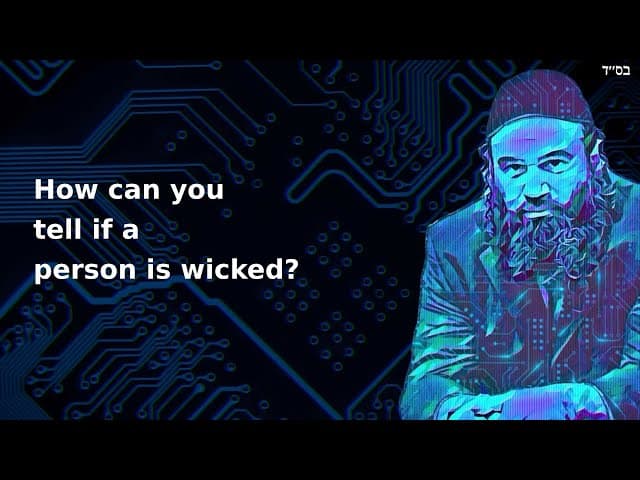 How can you tell if a person is wicked?