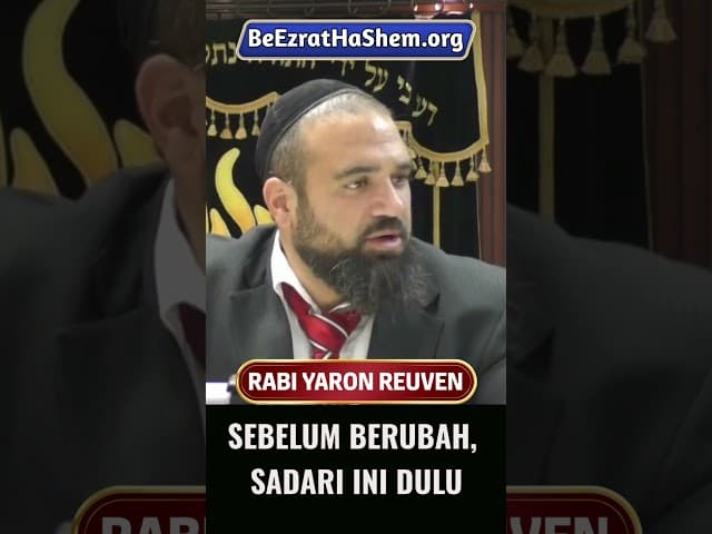 Sebelum Berubah, Sadari Ini Dulu #Torah #Yahudi #RabiYaronReuven #shorts