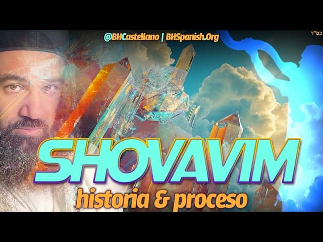 TIKKUN SHOVAVIM - HISTORIA Y PROCESO DE LA RECTIFICACIÓN DEL PACTO SAGRADO