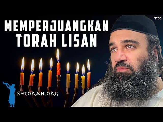 Nubuatan Chanukah: Memperjuangkan Torah Lisan