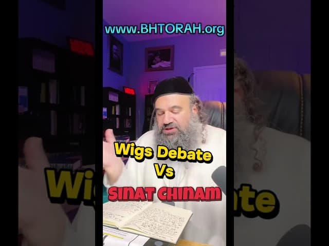 Wigs Debate vs Sinat Chinam