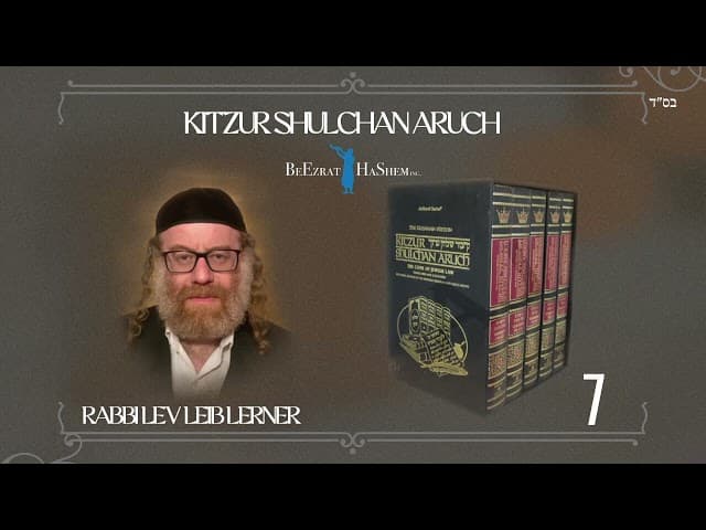 Proper Bearing & Proper Ways to Attend One's Need  - Kitzur Shulchan Aruch (7)