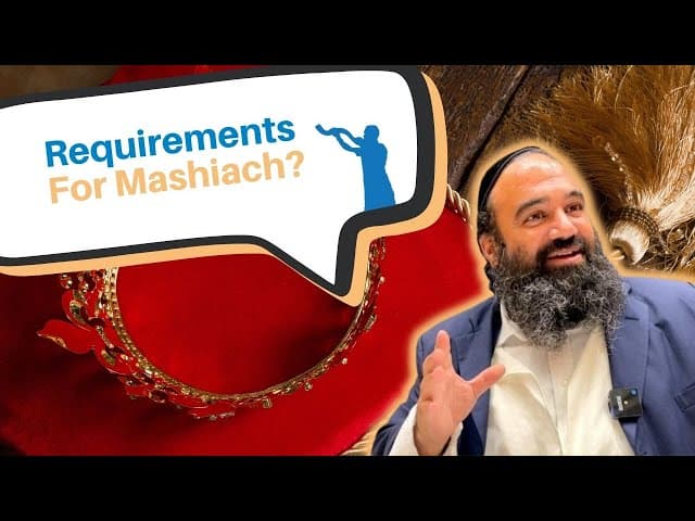 What are the requirements to be Mashiach?