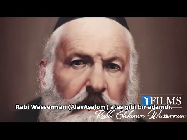 Reb Elchonon Wasserman -- BİR DÜĞMENİN HİKAYESİ (bir BeEzrat HaShem FİLMİ)