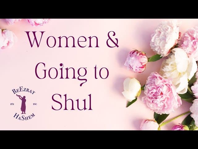 When Should Women Go to Synagogue?