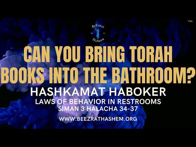CAN YOU BRING TORAH BOOKS INTO THE BATHROOM? by Rabbi Sunny Gigi