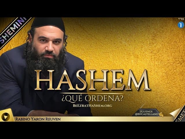 SHEMINI - LO QUE HASHEM HA MANDADO