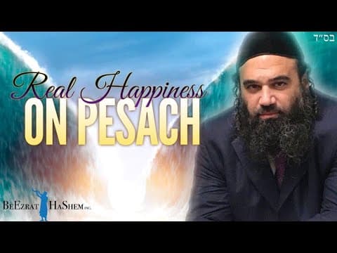 REAL HAPPINESS ON PESACH