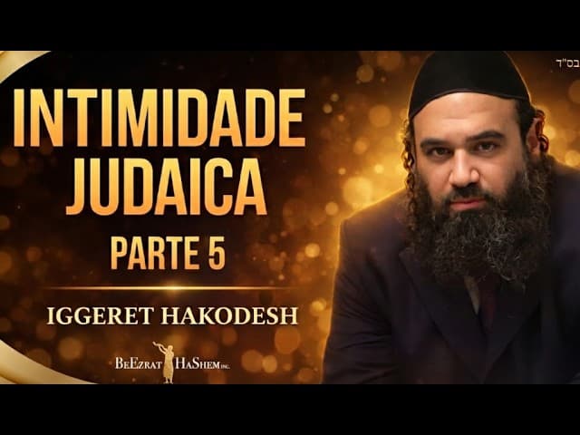 Yechud Com HaShem – Intimidade Judaica 5