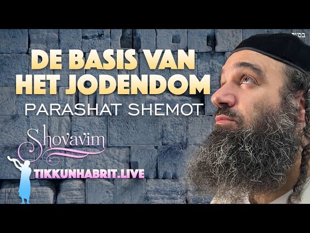 De basis van het Jodendom - Parashat Shemot
