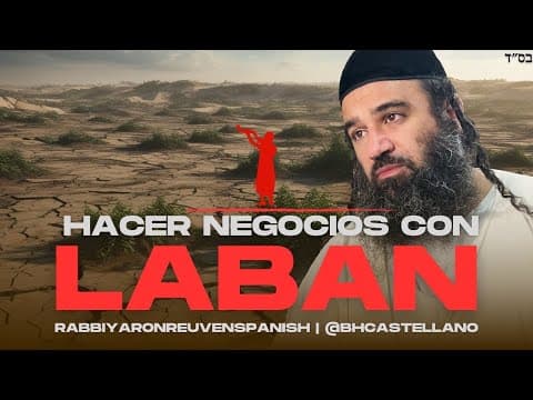 PARASHA VAYIETZEI - El  Mussar de hacer negocios con laban