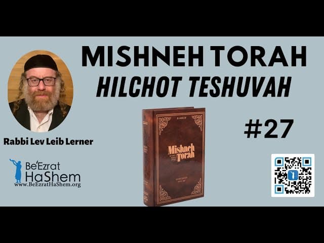 MISHNEH TORAH - HILCHOT TESHUVAH 27