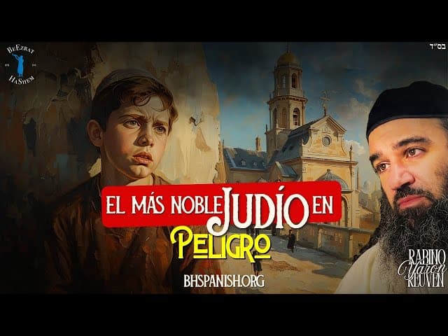 El Más Noble Judío en peligro
