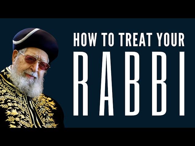 HOW TO TREAT YOUR RABBI