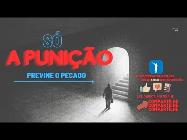 Só o Medo da Punição previne o pecado!