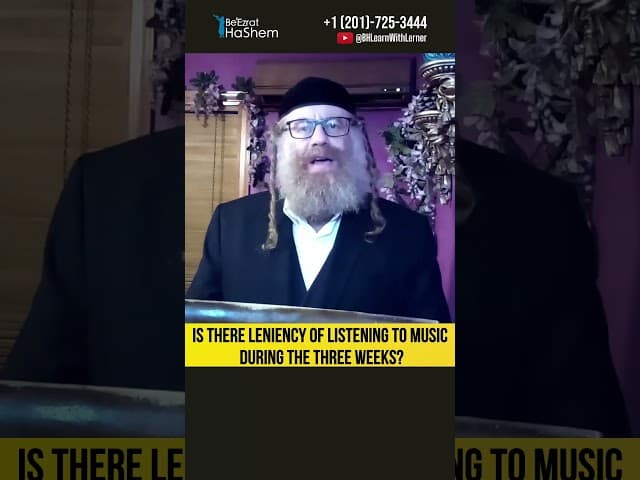 Is there leniency of listening to music during The Three Weeks? #Torah #shorts