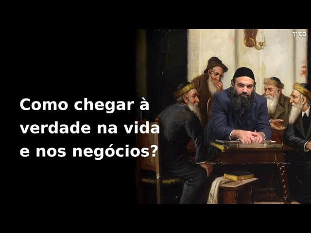 Como chegar à verdade na vida e nos negócios?