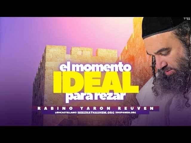 ¿Cuándo es el momento idóneo para rezar para judíos y noájidas?