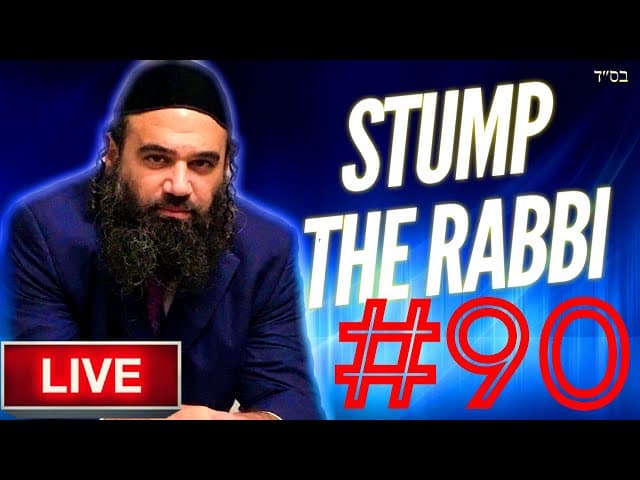 Loving Jews, REVENGE, Reincarnation of YESHUA, Social Media, CHOOSING A DOCTOR - STUMPTHE RABBI (90)
