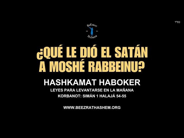 ¿Qué le dió el Satán a MOSHE RABEINU? por el Rabbi Sunny Gigi.