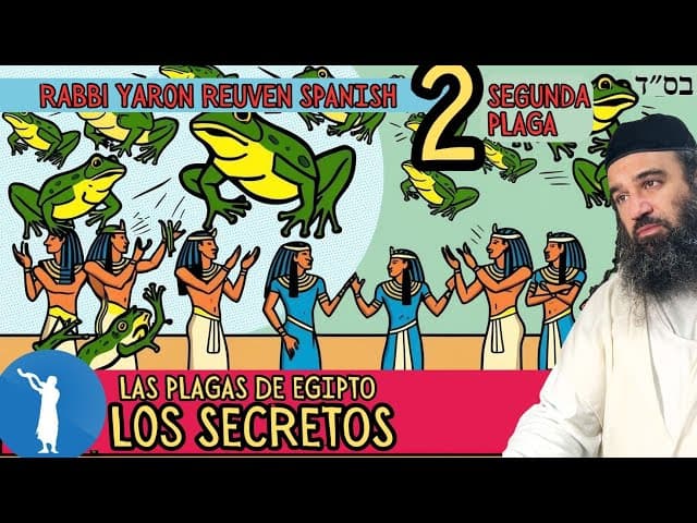 SECRETOS DE LAS PLAGAS DE EGIPTO - SEGUNDA PLAGA