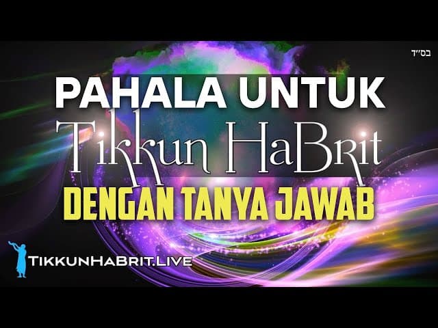 Pahala untuk Tikkun HaBrit dan Tanya Jawab